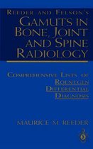 Reeder and Felson's Gamuts in Bone, Joint and Spine Radiology