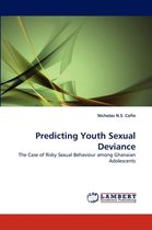 Predicting Youth Sexual Deviance