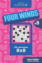 Sudoku Four Winds - 200 Logic Puzzles 8x8 (Volume 8)