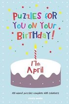Puzzles for You on Your Birthday - 17th April