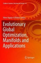 Studies in Systems, Decision and Control- Evolutionary Global Optimization, Manifolds and Applications