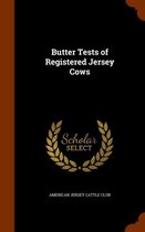 Butter Tests of Registered Jersey Cows