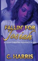 Fallin' for Josiah