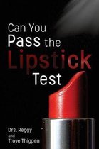 Can You Pass the Lipstick Test