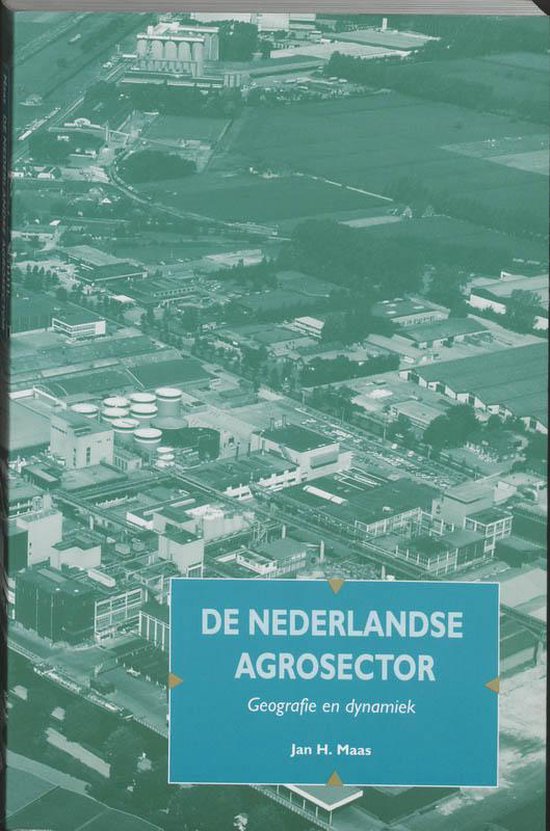 Cover van het boek 'De Nederlandse agrosector / druk 1' van J.H.M. Maas