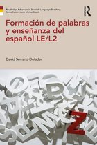 Routledge Advances in Spanish Language Teaching - Formación de palabras y enseñanza del español LE/L2
