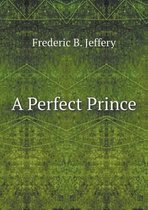 A Perfect Prince