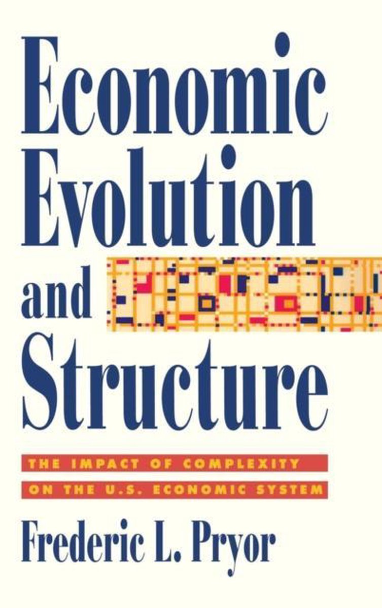 Economic Evolution And Structure van Frederic L. Pryor