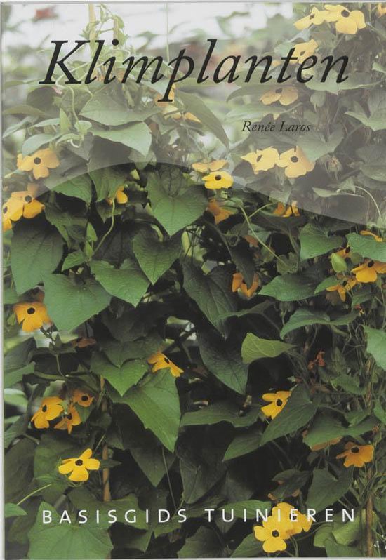 Cover van het boek 'Basisgids tuinieren / Klimplanten' van R. Laros