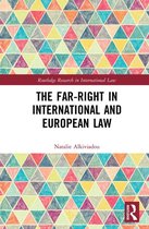 Routledge Research in International Law - The Far-Right in International and European Law