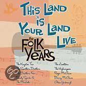 This Land Is Your Land Live: The Folk Years