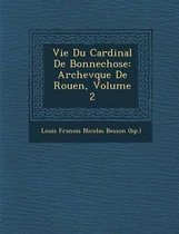 Vie Du Cardinal de Bonnechose