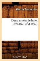 Histoire- Deux Ann�es de Lutte, 1890-1891 (�d.1892)