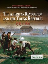 The American Revolution and the Young Republic