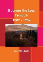 St James the Less, Penicuik 1882 - 1982