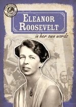 Eyewitness to History- Eleanor Roosevelt in Her Own Words