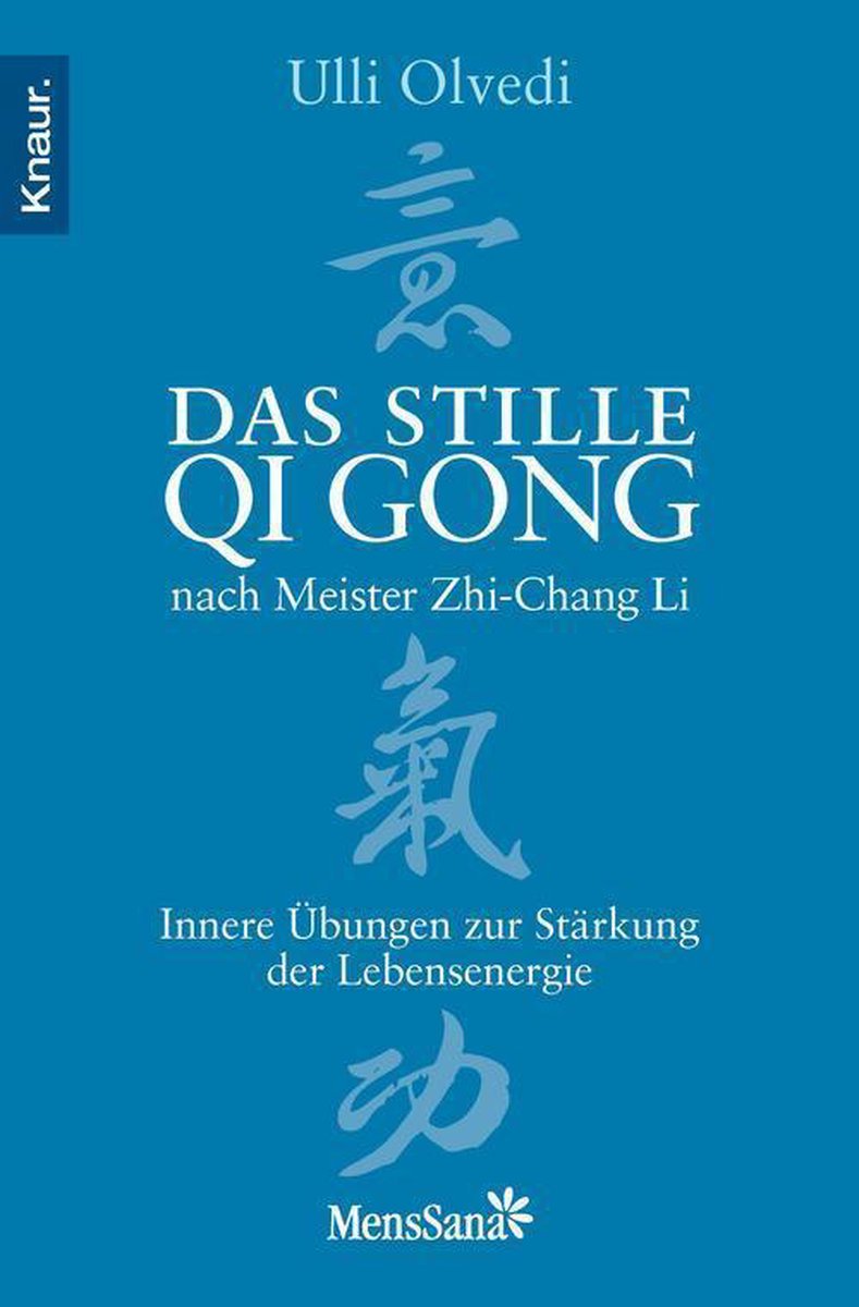 Das Stille Qi Gong Nach Meister Zhi Chang Li Ebook Ulli Olvedi 9783426411445 Boeken Bol Com