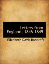 Letters from England, 1846-1849