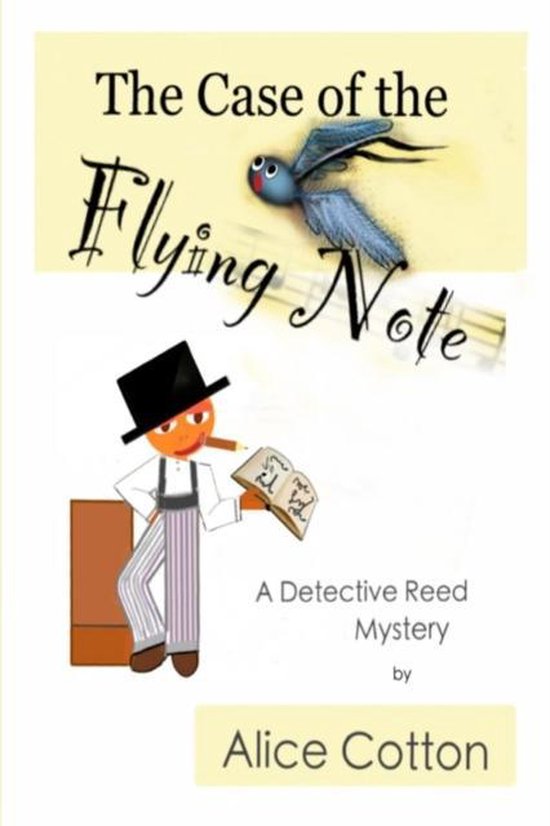 Detective Reed MysteriesThe Case of the Flying Note, Alice Cotton