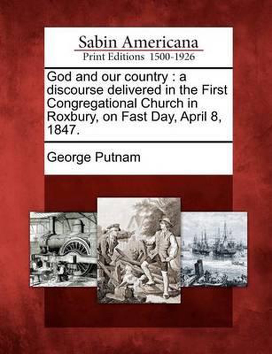God and Our Country - George Putnam