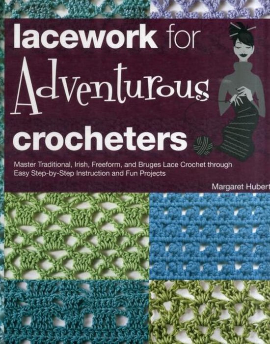 Lacework For Adventurous Crocheters