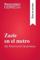 Guía de lectura - Zazie en el metro de Raymond Queneau (Guía de lectura)