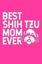 Best Shih Tzu Mom Ever