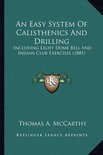 An Easy System of Calisthenics and Drilling