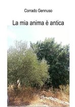 La Mia Anima e Antica