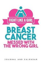 Breast Cancer Messed with the Wrong Girl