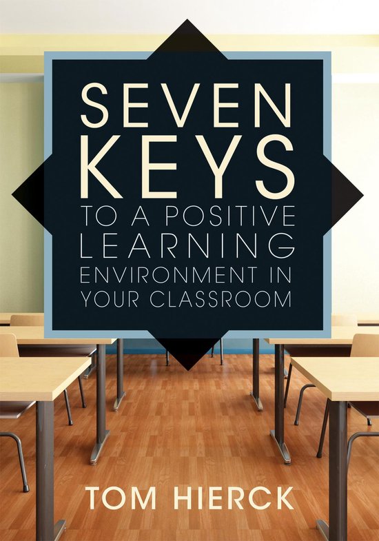 Seven Keys to a Positive Learning Environment in Your Classr ... - cover