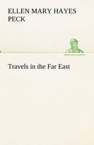 Travels in the Far East