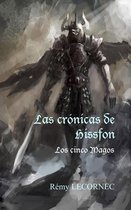 Las crónicas de Hissfon. Los cinco Magos