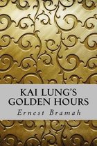 Kai Lung's Golden Hours