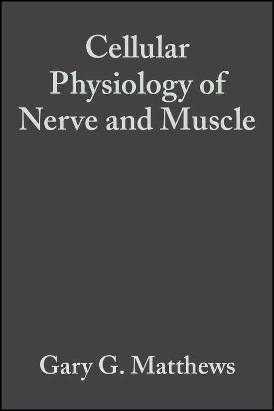 Cellular Physiology of Nerve and Muscle - cover