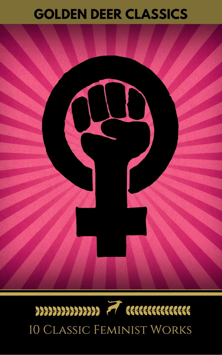 Omslag van 10 Classic Feminist Works You Should Read (Golden Deer Classics)