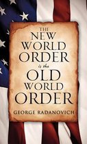 The New World Order is the Old World Order