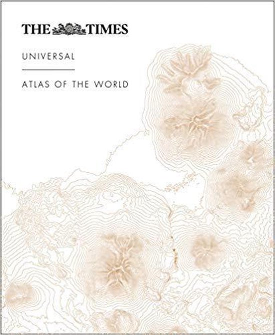 De kaft van de Times Universal Atlas of the World met de tekst 'THE TIMES UNIVERSAL ATLAS OF THE WORLD' op een witte achtergrond met een gedetailleerde topografische kaart.
