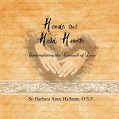 Hands That Hold Hearts