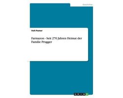 Farmazon - Seit 270 Jahren Heimat der Familie Prugger