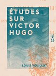 Études sur Victor Hugo