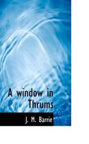 A Window in Thrums