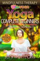 Life Yoga - Yoga for Complete Beginners: Mindfulness Therapy