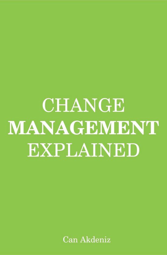 Change Management Explained (MBA Fundamentals) (ebook), Can Akdeniz ...