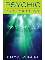 Psychic Exploration - Psychokinesis