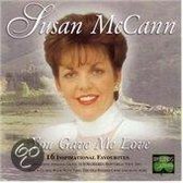Susan Mccann - You Gave Me Love