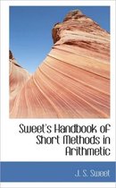 Sweet's Handbook of Short Methods in Arithmetic