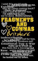 Fragments and Commas