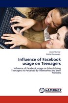 Influence of Facebook usage on Teenagers