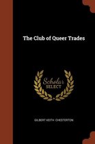 The Club of Queer Trades